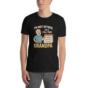 I'm a Full Time Grandpa Soft-Style Men's T-Shirt